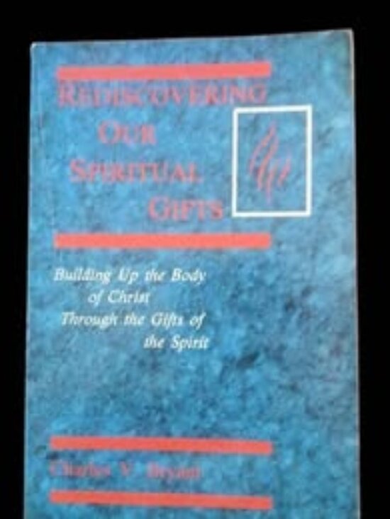 Other - Rediscovering Our Spiritual Gifts by Charles V Bryant Book